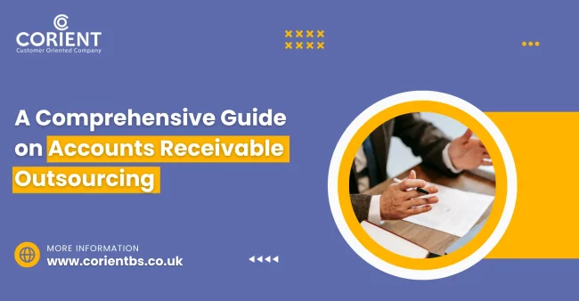 A Comprehensive Guide on Accounts Receivable Outsourcing