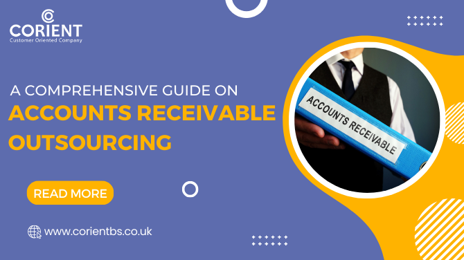 A Comprehensive Guide on Accounts Receivable Outsourcing