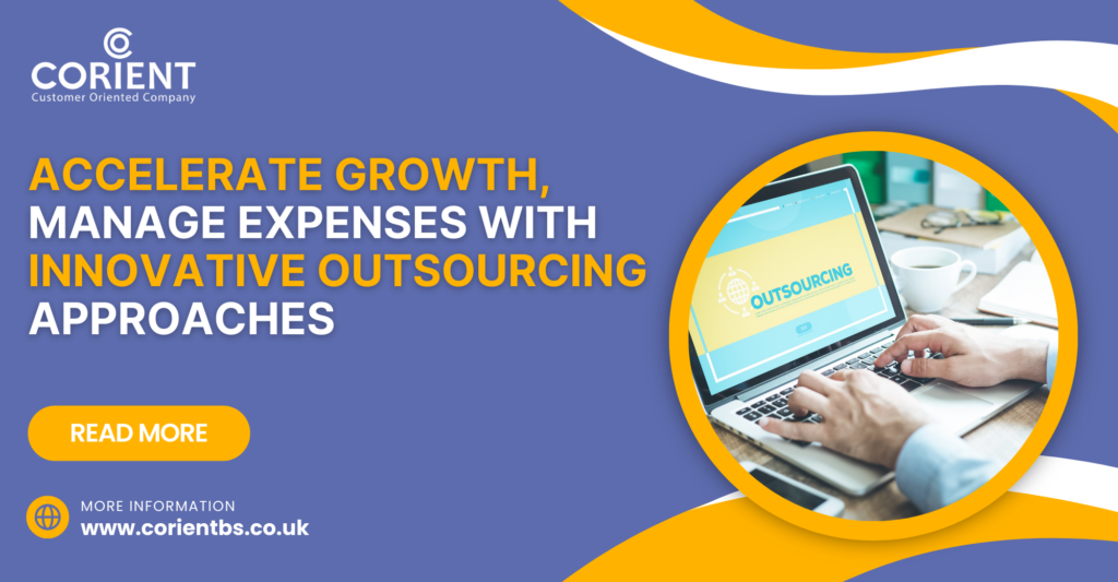 Accelerate Growth Manage Expenses with Innovative Outsourcing Approaches
