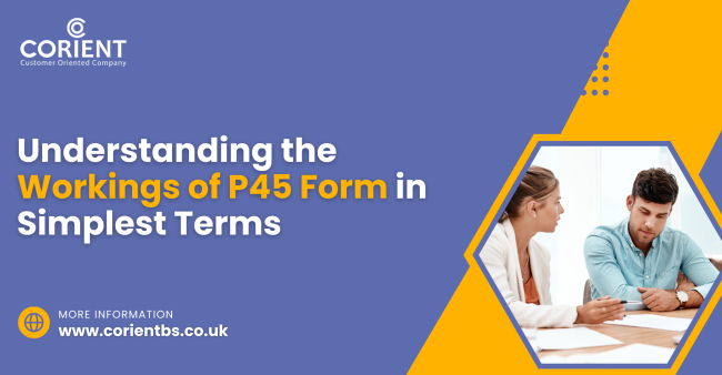 Understanding the Workings of P45 Form in Simplest Terms the Workings of P45 Form