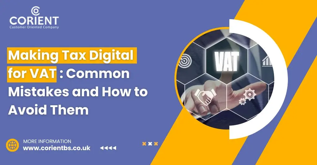 Making Tax Digital for VAT: Common Mistakes and How to Avoid Them