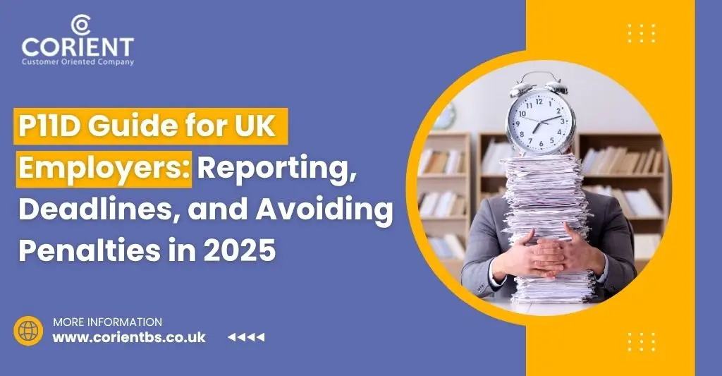P11D Guide for UK Employers: Reporting, Deadlines, and Avoiding Penalties in 2025