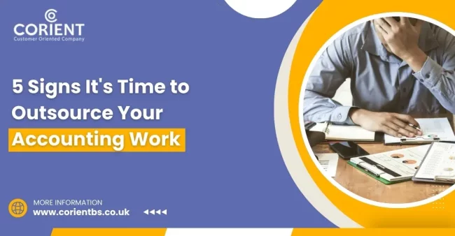 5 Signs Its Time to Outsource Your Accounting Work Outsource Your Accounting Work